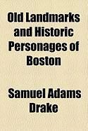 Produktbild: Old Landmarks and Historic Personages of Boston