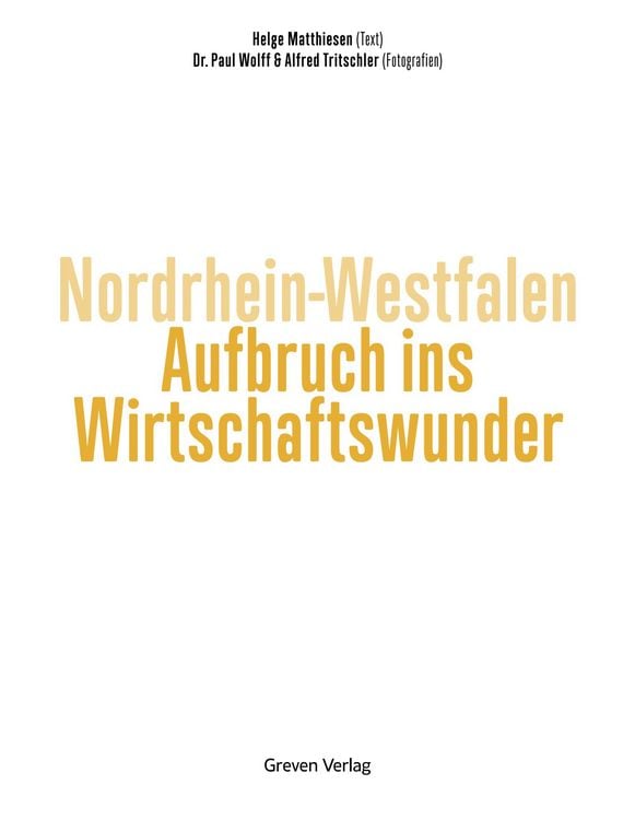 Produktbild: Nordrhein-Westfalen. Aufbruch ins Wirtschaftswunder
