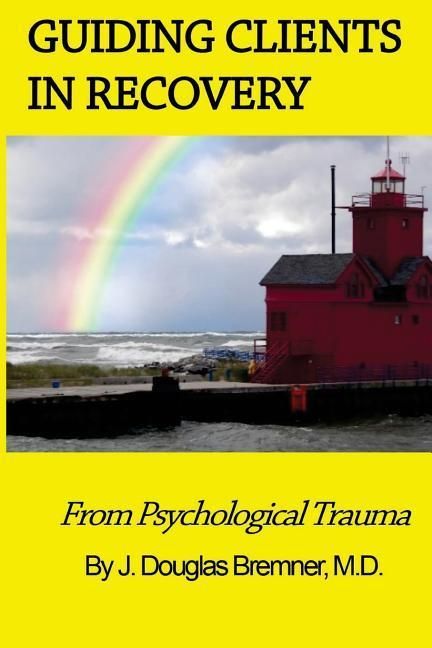 Produktbild: Guiding Clients in Recovery from Psychological Trauma