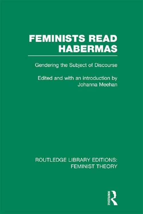 Produktbild: Feminists Read Habermas (RLE Feminist Theory)