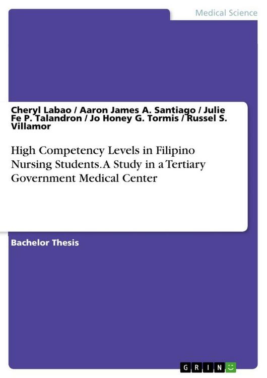 Produktbild: High Competency Levels in Filipino Nursing Students. A Study in a Tertiary Government Medical Center