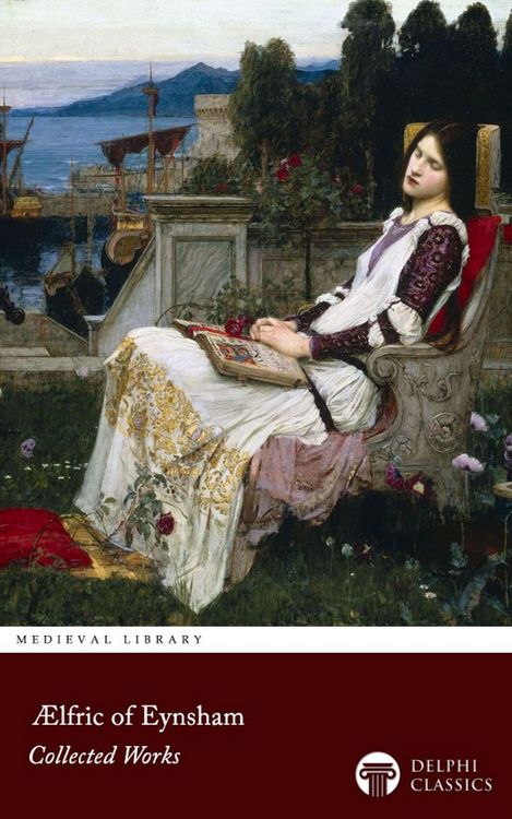 Produktbild: Delphi Collected Works of &AElig;lfric of Eynsham Illustrated