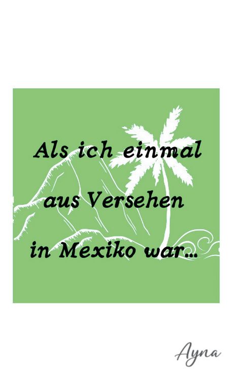 Produktbild: Als ich einmal aus versehen in Mexiko war