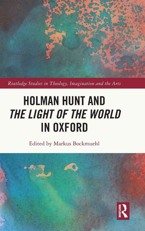 Produktbild: Holman Hunt and the Light of the World in Oxford
