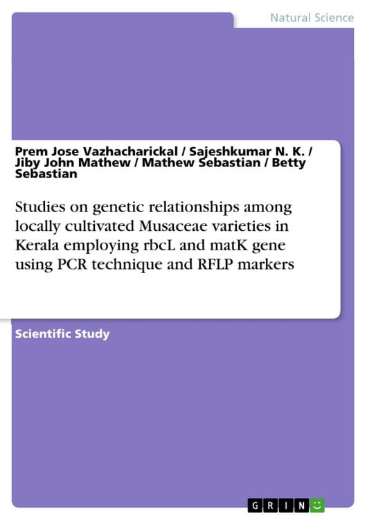 Produktbild: Studies on genetic relationships among locally cultivated Musaceae varieties in Kerala employing rbcL and matK gene using PCR technique and RFLP marke