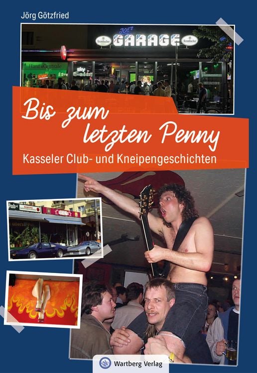 Produktbild: Kasseler Club- und Kneipengeschichten - Bis zum letzten Penny