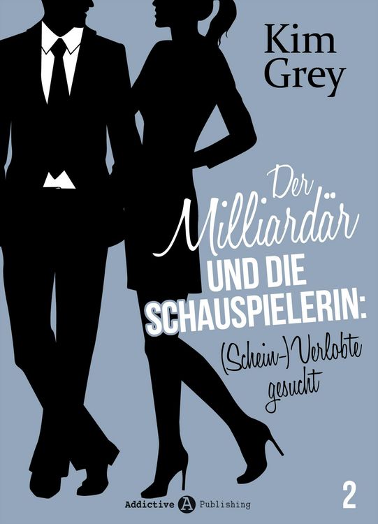 Produktbild: Der Milliard&auml;r und die Schauspielerin: (Schein-)Verlobte gesucht, 2