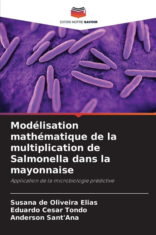 Produktbild: Mod&eacute;lisation math&eacute;matique de la multiplication de Salmonella dans la mayonnaise