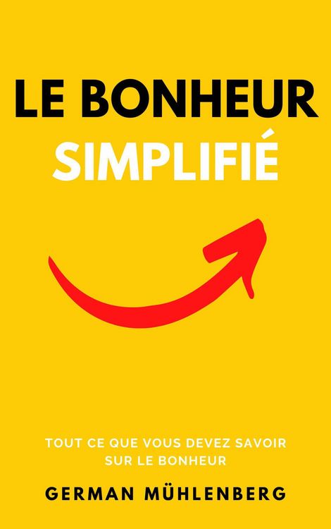 Produktbild: Le bonheur simplifi&eacute;