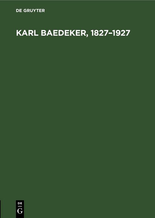 Produktbild: Karl Baedeker, 1827&ndash;1927