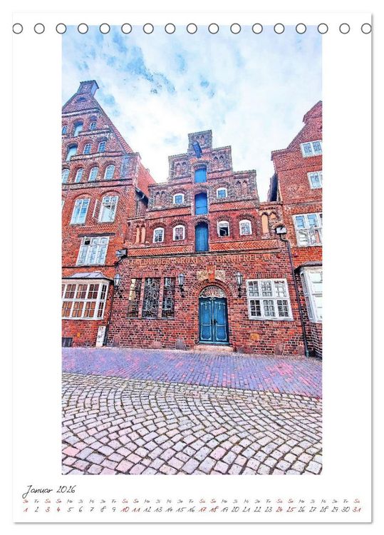 Produktbild: Idyllisches L&uuml;neburg. Historische Fassaden und Giebel der Salz- und Hansestadt (Tischkalender 2026 DIN A5 hoch), CALVENDO Monatskalender
