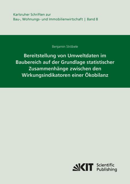 Produktbild: Bereitstellung von Umweltdaten im Baubereich auf der Grundlage statistischer Zusammenh&auml;nge zwischen den Wirkungsindikatoren einer &Ouml;kobilanz