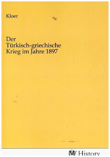 Produktbild: Der T&uuml;rkisch-griechische Krieg im Jahre 1897