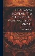Produktbild: Chaitanya Movement, A Study of the Vaishnavism of Bengal
