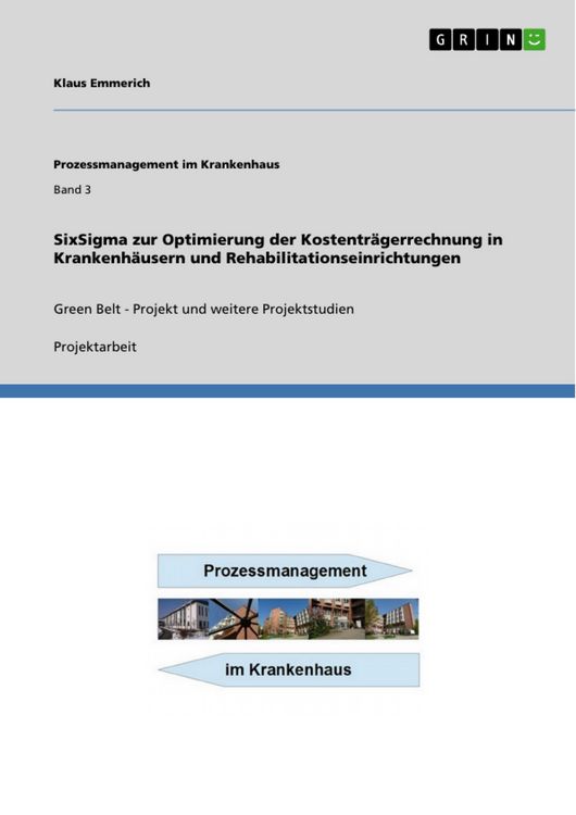 Produktbild: SixSigma zur Optimierung der Kostentr&auml;gerrechnung in Krankenh&auml;usern und Rehabilitationseinrichtungen