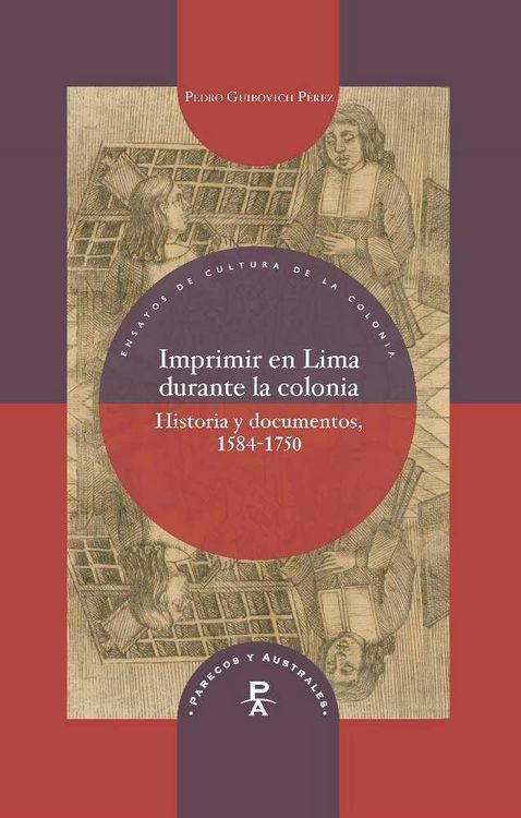 Produktbild: Imprimir en Lima durante la colonia : historia y documentos, 1584-1750