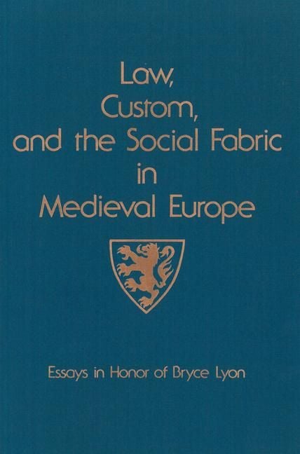 Produktbild: Law, Custom, and the Social Fabric in Medieval Europe