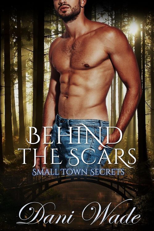 Produktbild: Behind The Scars (Small Town Secrets, #2)