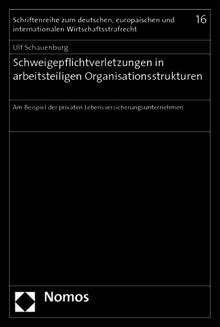 Produktbild: Schweigepflichtverletzungen in arbeitsteiligen Organisationsstrukturen