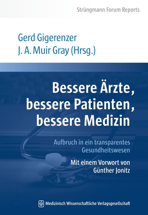 Produktbild: Bessere &Auml;rzte, bessere Patienten, bessere Medizin. Aufbruch in ein transparentes Gesundheitswesen