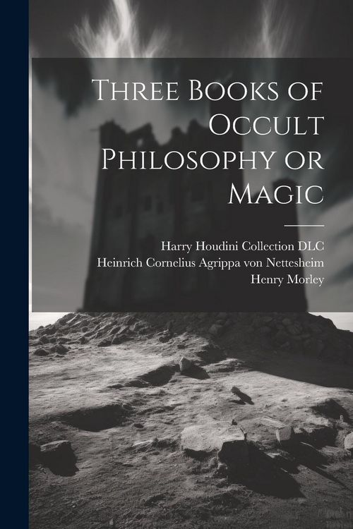 Produktbild: Three Books of Occult Philosophy or Magic
