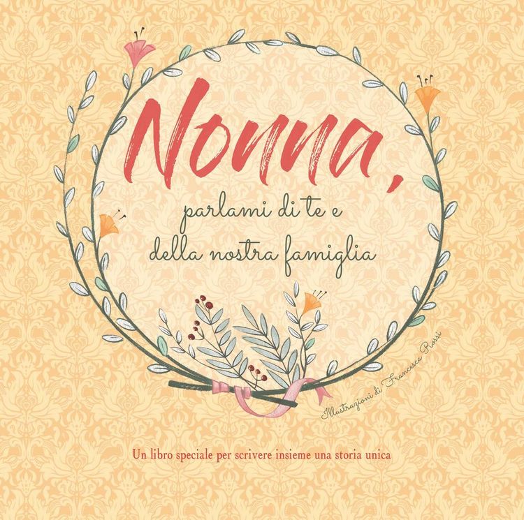Produktbild: Nonna, parlami di te e della nostra famiglia