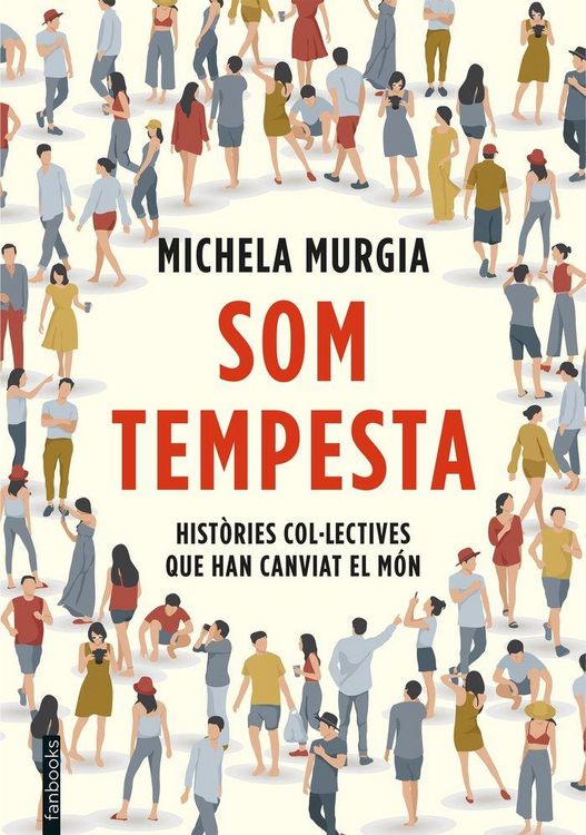 Produktbild: Som tempesta : hist&ograve;ries col.lectives que han canviat el m&oacute;n
