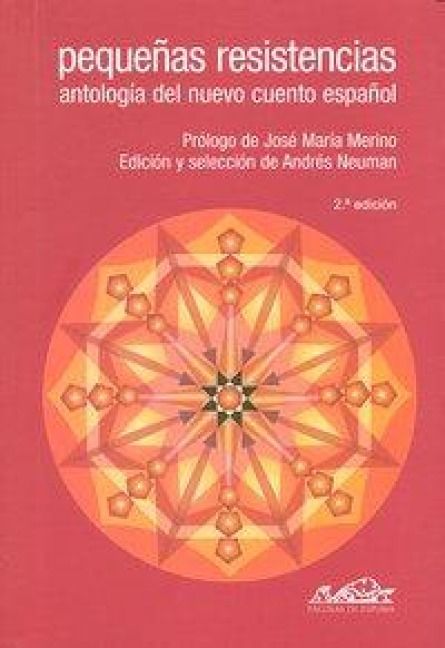 Produktbild: Peque&ntilde;as resistencias : antolog&iacute;a del nuevo cuento espa&ntilde;ol