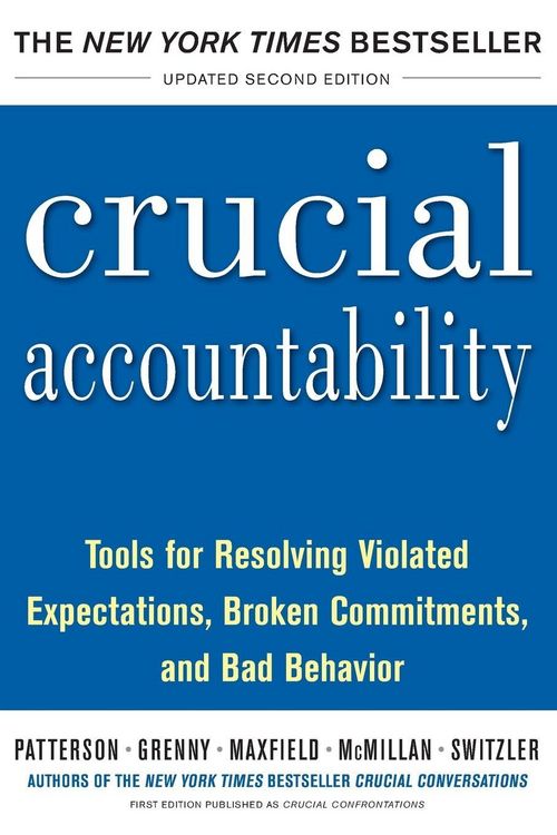 Produktbild: Crucial Accountability: Tools for Resolving Violated Expectations, Broken Commitments, and Bad Behavior, Second Edition ( Paperback)