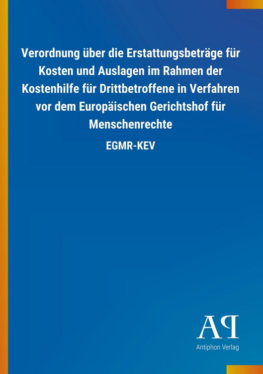 Produktbild: Verordnung &uuml;ber die Erstattungsbetr&auml;ge f&uuml;r Kosten und Auslag