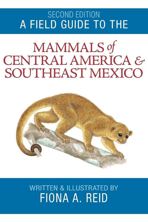 Produktbild: Field Guide to the Mammals of Central America & Southeast Mexico