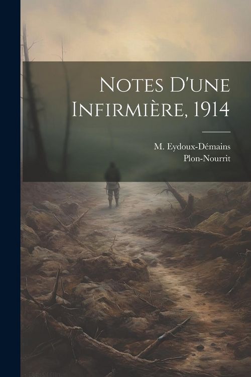 Produktbild: Notes D'une Infirmi&egrave;re, 1914