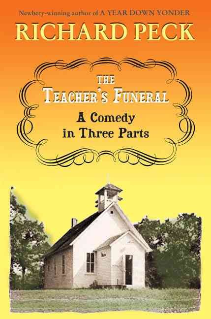 Produktbild: The Teacher's Funeral: A Comedy in Three Parts