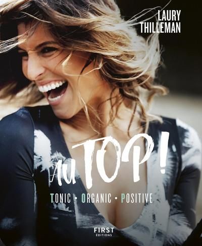Produktbild: Au top ! : tonic, organic, positive