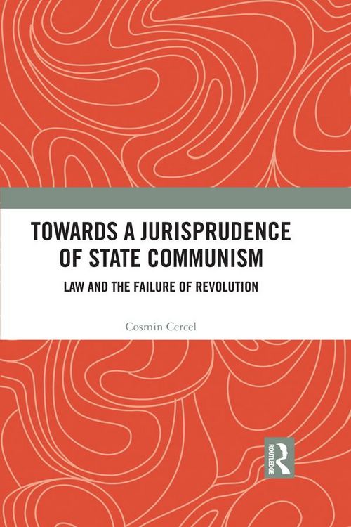 Produktbild: Towards A Jurisprudence of State Communism