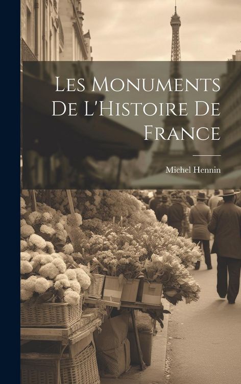 Produktbild: Les Monuments de L'Histoire de France
