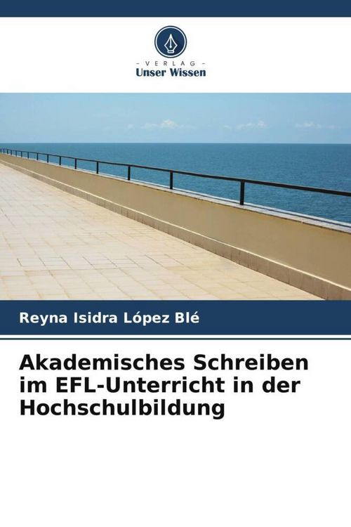 Produktbild: Akademisches Schreiben im EFL-Unterricht in der Hochschulbildung