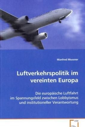 Produktbild: Mussner, M: Luftverkehrspolitik im vereinten Europa