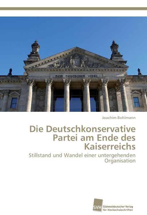 Produktbild: Die Deutschkonservative Partei am Ende des Kaiserreichs