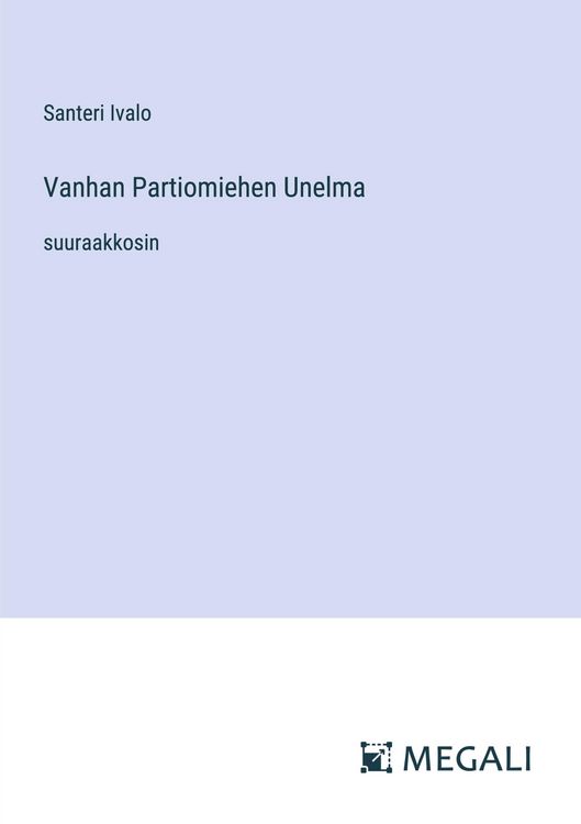 Produktbild: Vanhan Partiomiehen Unelma