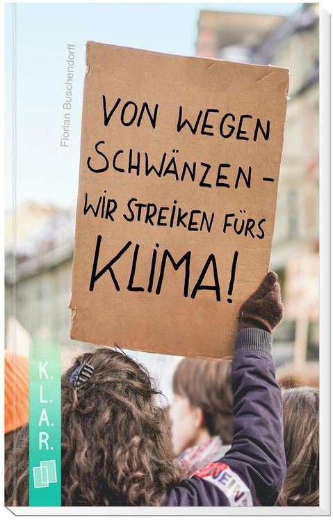 Produktbild: Von wegen schw&auml;nzen &ndash; wir streiken f&uuml;rs Klima!
