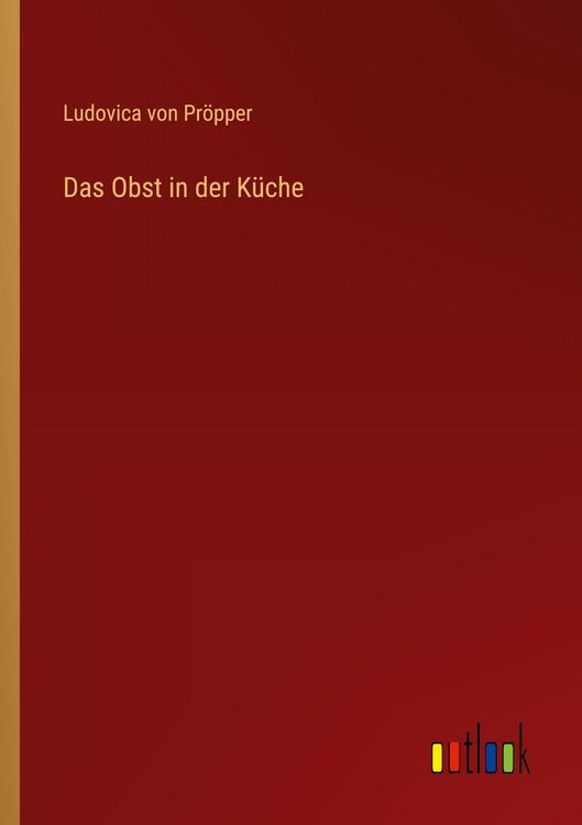 Produktbild: Das Obst in der K&uuml;che