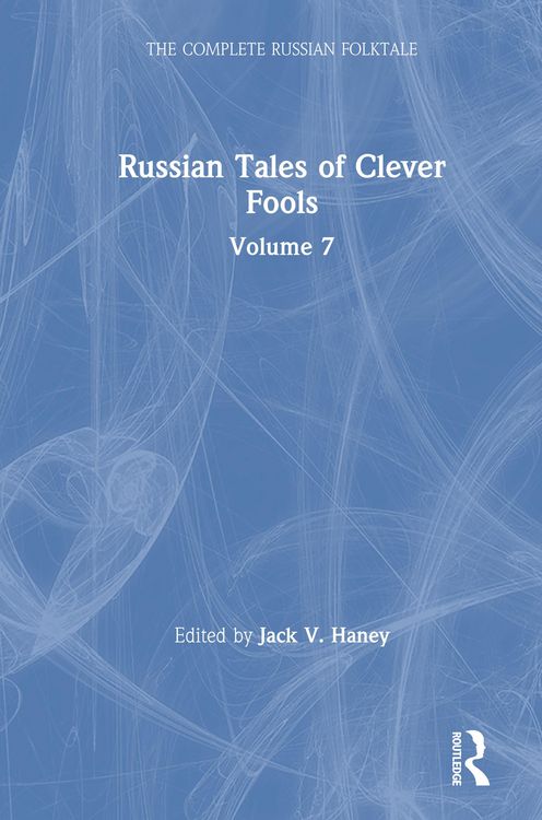 Produktbild: Russian Tales of Clever Fools: Complete Russian Folktale: v. 7