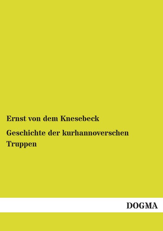 Produktbild: Geschichte der kurhannoverschen Truppen