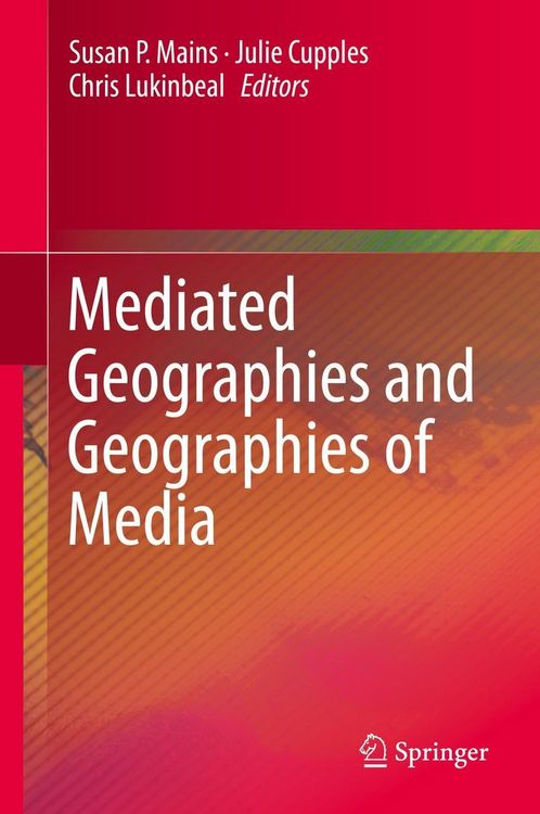 Produktbild: Mediated Geographies and Geographies of Media