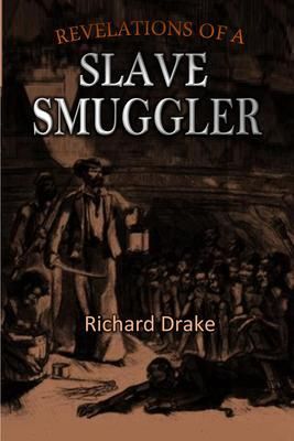 Produktbild: Revelations of a Slave Smuggler