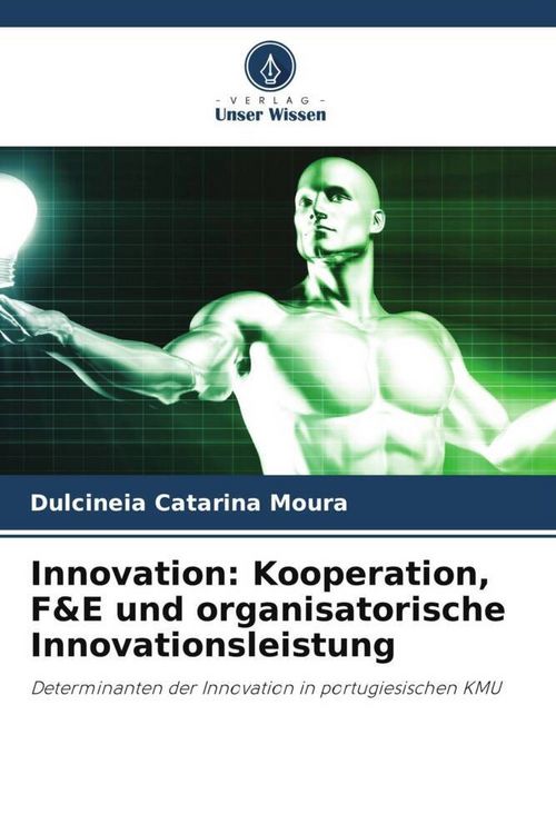 Produktbild: Innovation: Kooperation, F&E und organisatorische Innovationsleistung