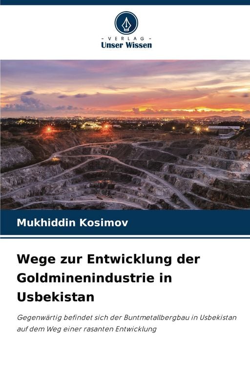 Produktbild: Wege zur Entwicklung der Goldminenindustrie in Usbekistan