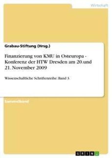 Produktbild: Finanzierung von KMU in Osteuropa - Konferenz der HTW Dresden am 20.und 21. November 2009
