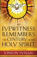 Produktbild: An Eyewitness Remembers the Century of the Holy Spirit